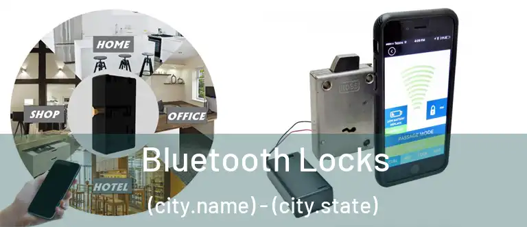  Bluetooth Locks (city.name) - (city.state)